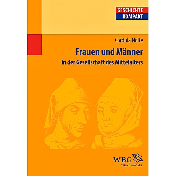 Frauen und Männer in der Gesellschaft des Mittelalters, Cordula Nolte