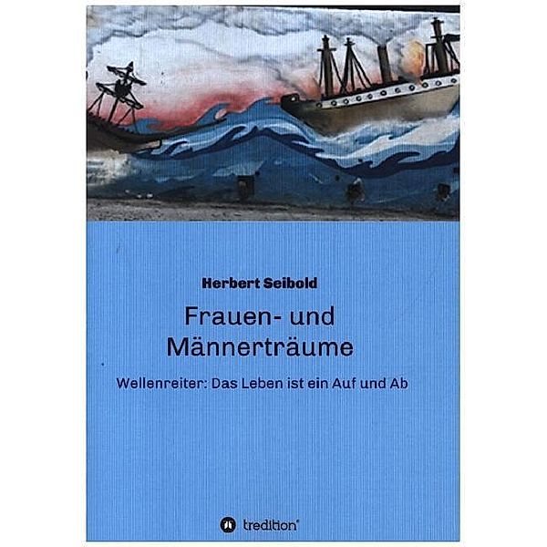 Frauen-und Männerträume, Herbert Seibold