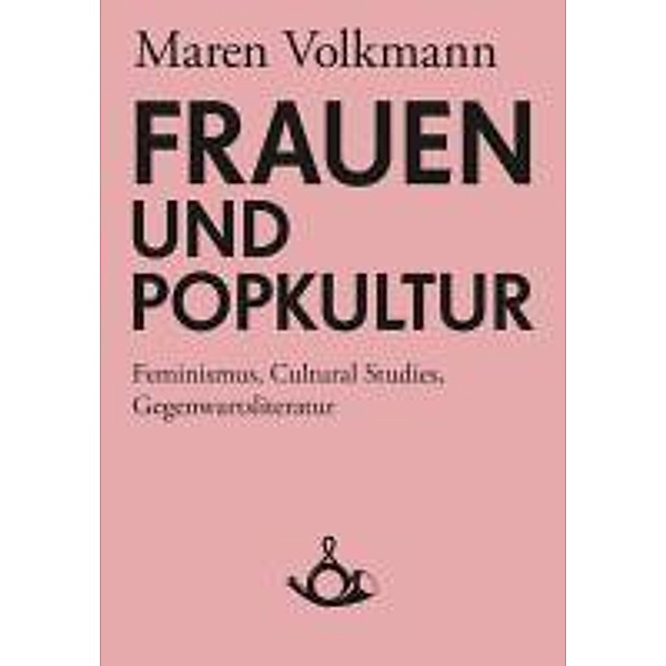 Frauen und Popkultur, Maren Volkmann