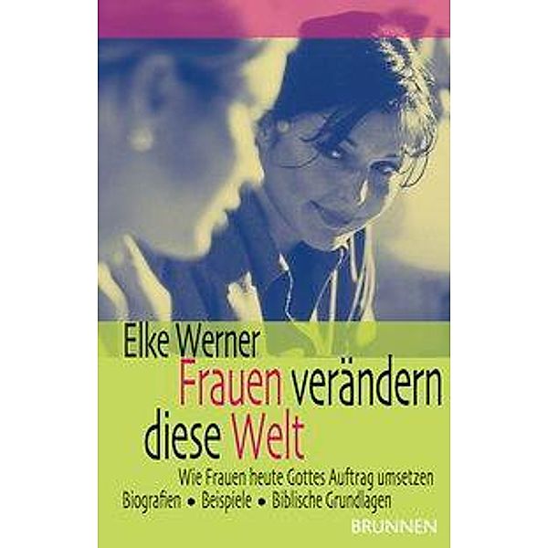 Frauen verändern ihre Welt, Elke Werner