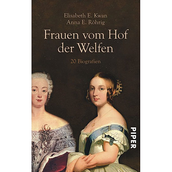 Frauen vom Hof der Welfen, Elisabeth E. Kwan, Anna E. Röhrig