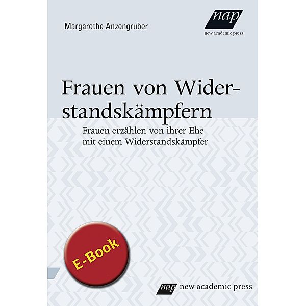 Frauen von Widerstandskämpfern, Margarethe Anzengruber