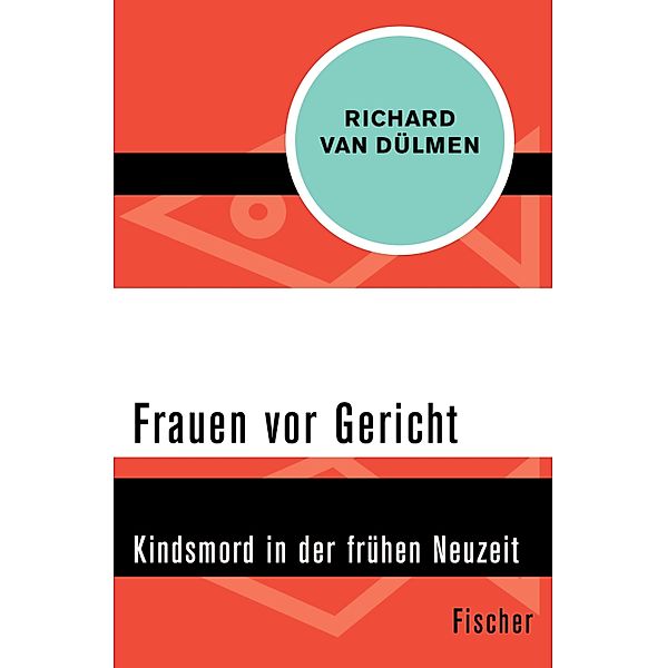 Frauen vor Gericht, Richard van Dülmen