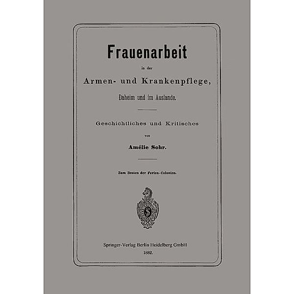 Frauenarbeit in der Armen- und Krankenpflege, Daheim und im Auslande, Amélie Sohr