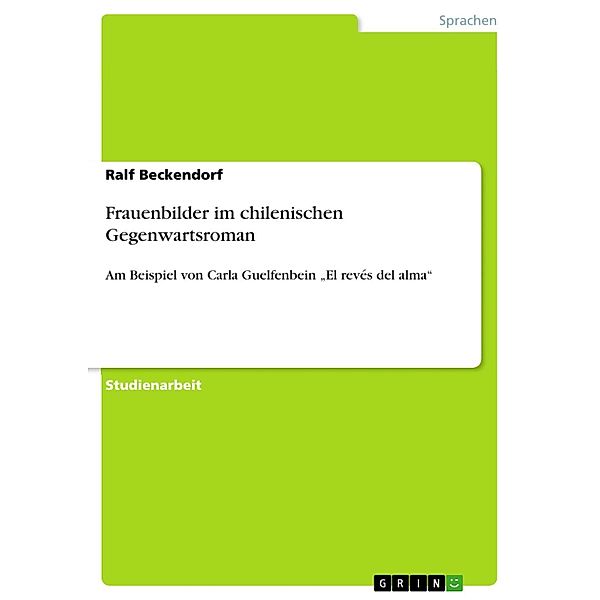 Frauenbilder im chilenischen Gegenwartsroman, Ralf Beckendorf