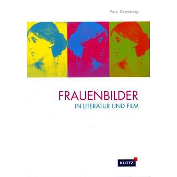 Frauenbilder in Literatur und Film, Peter Dettmering