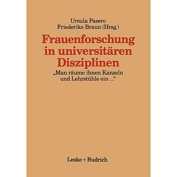 Frauenforschung in universitären Disziplinen / Kieler Beiträge zur Politik und Sozialwissenschaft Bd.5