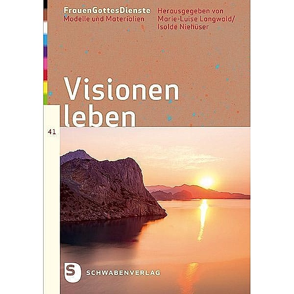 FrauenGottesDienste - Visionen leben, Marie-Luise Langwald, Isolde Niehüser
