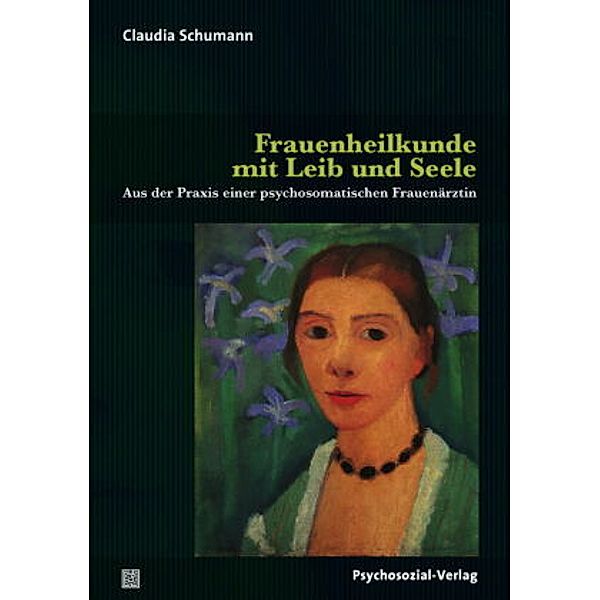 Frauenheilkunde mit Leib und Seele, Claudia Schumann