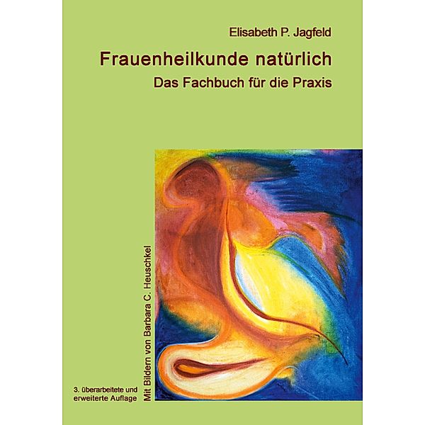 Frauenheilkunde natürlich, Elisabeth Jagfeld