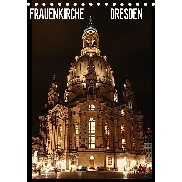 Frauenkirche Dresden / CH-Version (Tischkalender 2017 DIN A5 hoch), Anette Jäger, Thomas Jäger
