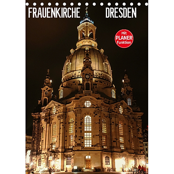 Frauenkirche Dresden (Tischkalender 2019 DIN A5 hoch), Anette Jäger, Thomas Jäger