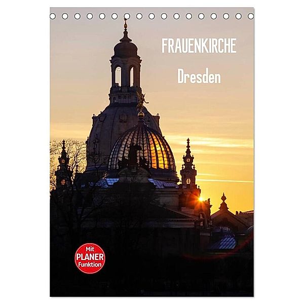 Frauenkirche Dresden (Tischkalender 2024 DIN A5 hoch), CALVENDO Monatskalender, Anette/Thomas Jäger