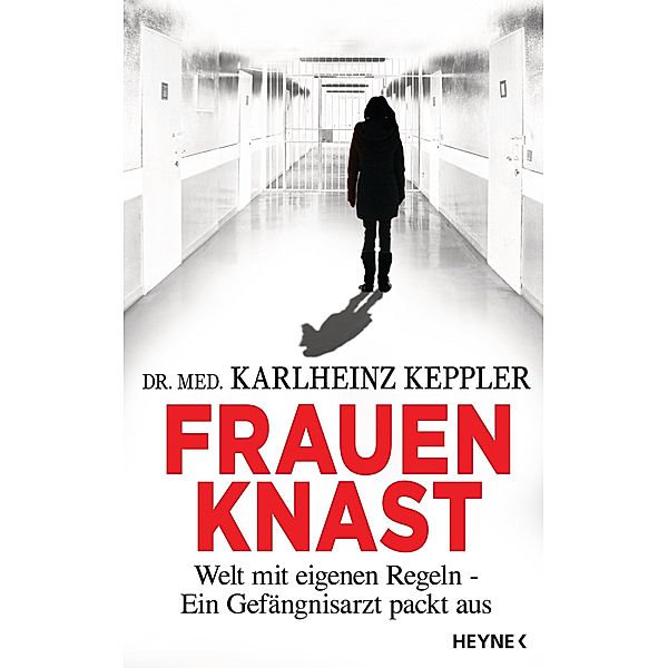 Frauenknast, Karlheinz Keppler