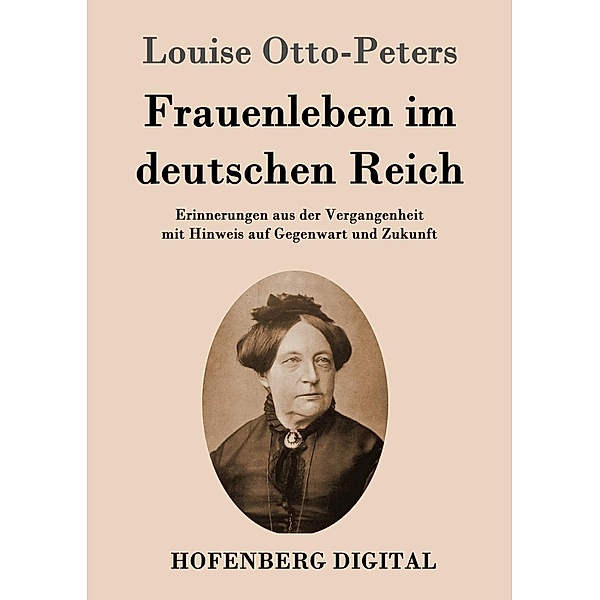 Frauenleben im deutschen Reich, Louise Otto-Peters