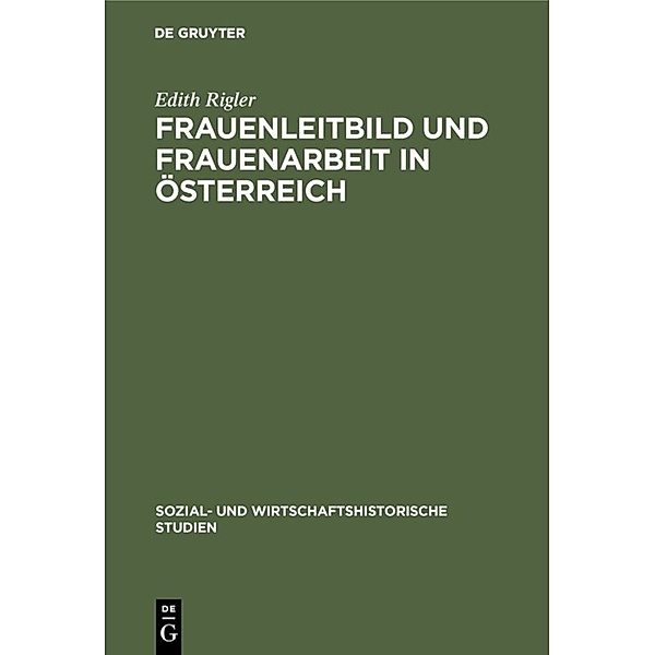Frauenleitbild und Frauenarbeit in Österreich, Edith Rigler