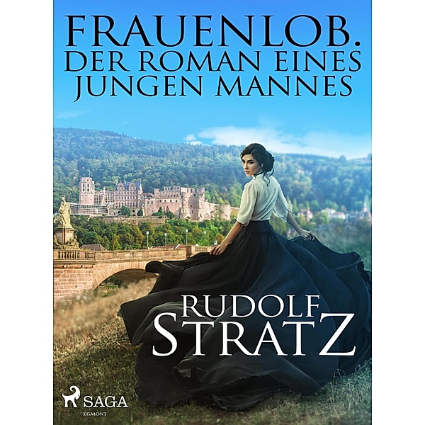 Frauenlob. Der Roman eines jungen Mannes, Rudolf Stratz