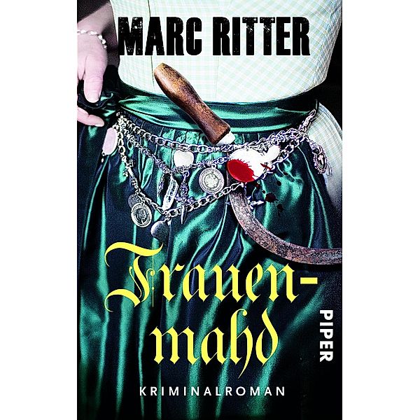 Frauenmahd / Reporter Karl-Heinz Hartinger Bd.4, Marc Ritter