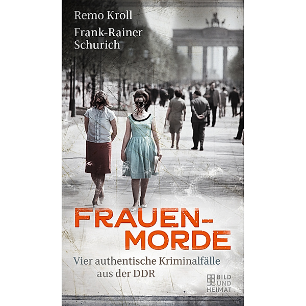 Frauenmorde, Remo Kroll, Frank-Rainer Schurich