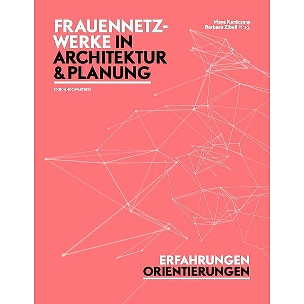 Frauennetzwerke in Architektur und Planung, Christiane Schröder, Ingrid Heinekin