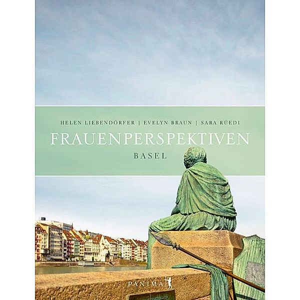 Frauenperspektiven Basel, Helen Liebendörfer, Evelyn Braun