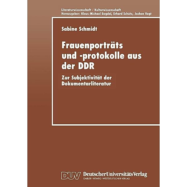 Frauenporträts und -protokolle aus der DDR / Literaturwissenschaft / Kulturwissenschaft