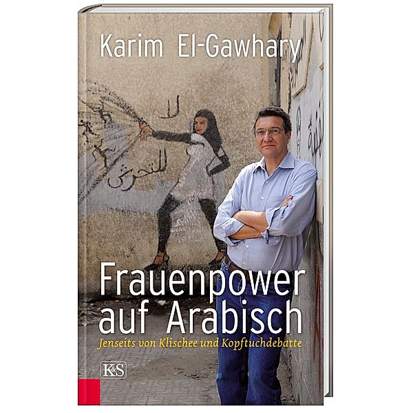 Frauenpower auf Arabisch, Karim El-Gawhary