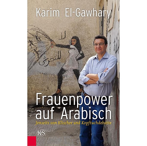 Frauenpower auf Arabisch, Karim El-Gawhary