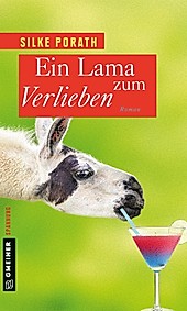 Frauenromane im GMEINER-Verlag: Ein Lama zum Verlieben - eBook - Silke Porath,
