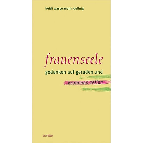Frauenseele, Heidi Wassermann-Dullnig