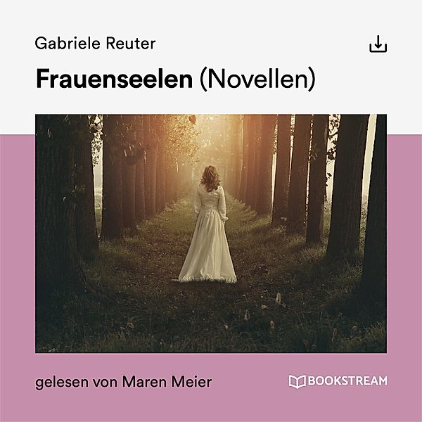 Frauenseelen, Gabriele Reuter