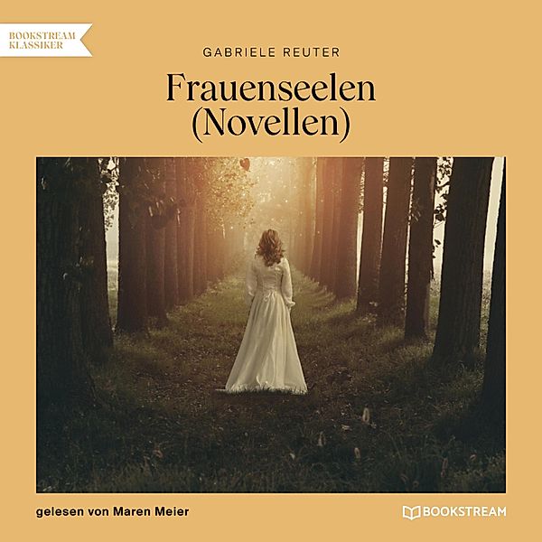 Frauenseelen, Gabriele Reuter