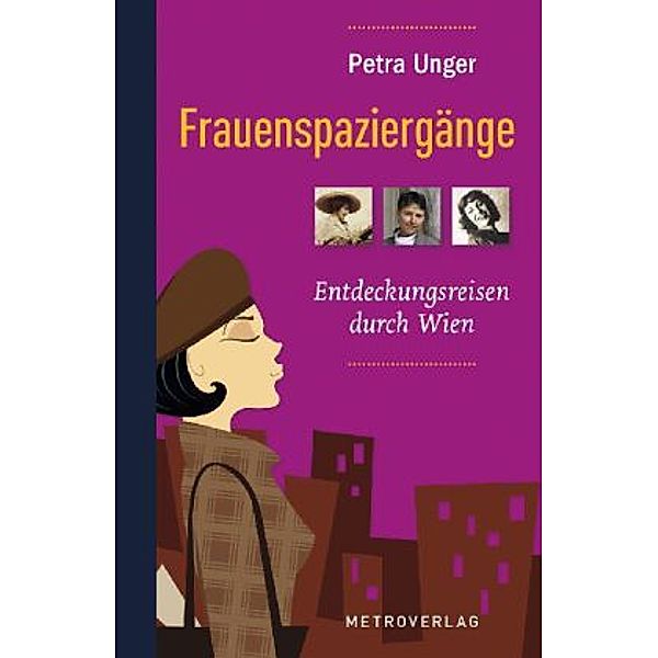 Frauenspaziergänge, Petra Unger