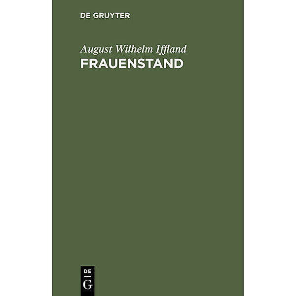 Frauenstand, August Wilhelm Iffland