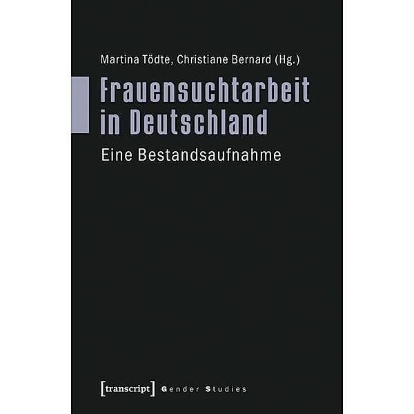 Frauensuchtarbeit in Deutschland / Gender Studies