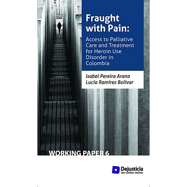 Fraught with Pain / Working Papers, Isabel Pereira, Lucía Ramírez