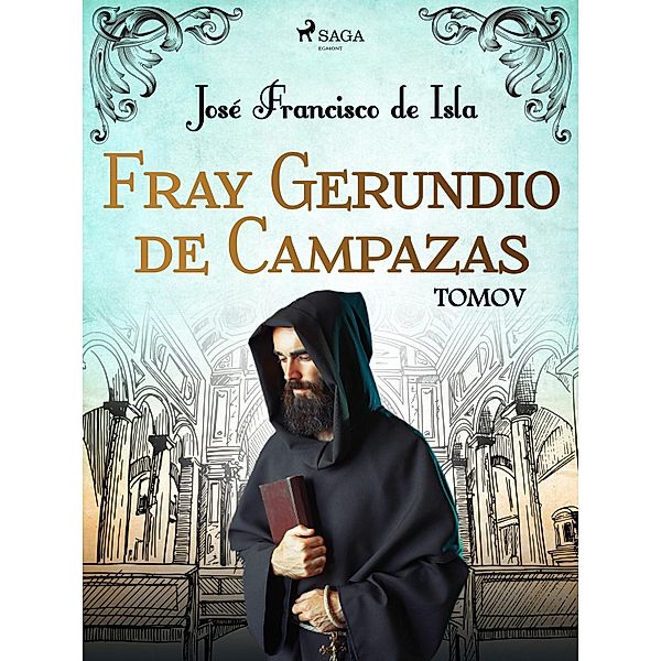 Fray Gerundio de Campazas. Tomo V, José Francisco de Isla