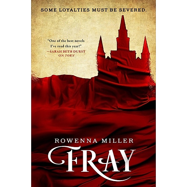 Fray / The Unraveled Kingdom Bd.2, Rowenna Miller