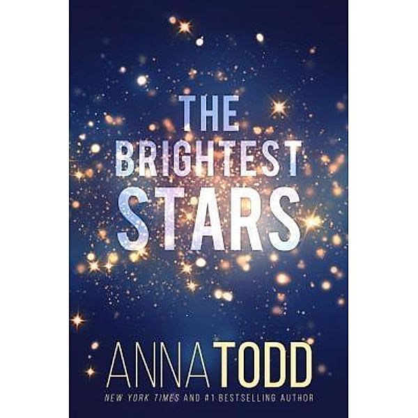 Frayed Pages, Inc.: The Brightest Stars, Anna Todd