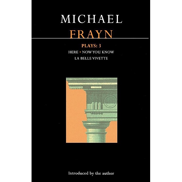 Frayn Plays: 3 / Contemporary Dramatists, Michael Frayn