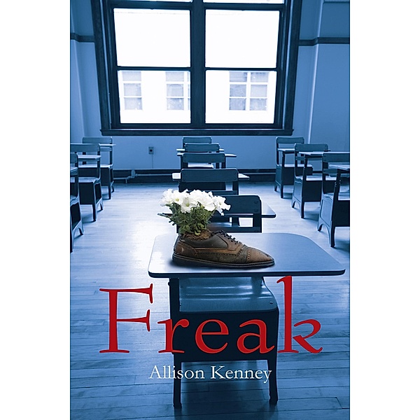 Freak, Allison Kenney