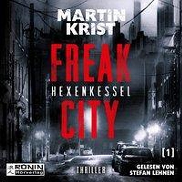 Freak City - Hexenkessel, Audio-CD, Martin Krist