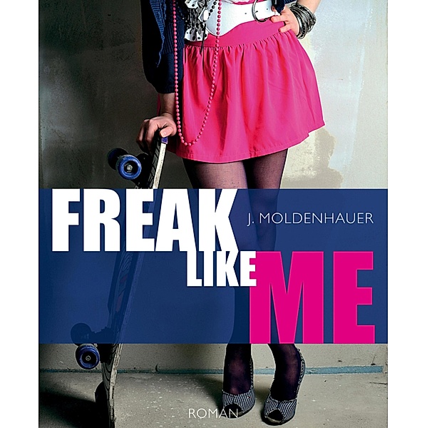 Freak Like Me, J. Moldenhauer