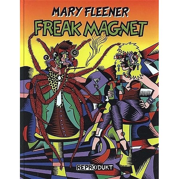 Freak Magnet, Mary Fleener