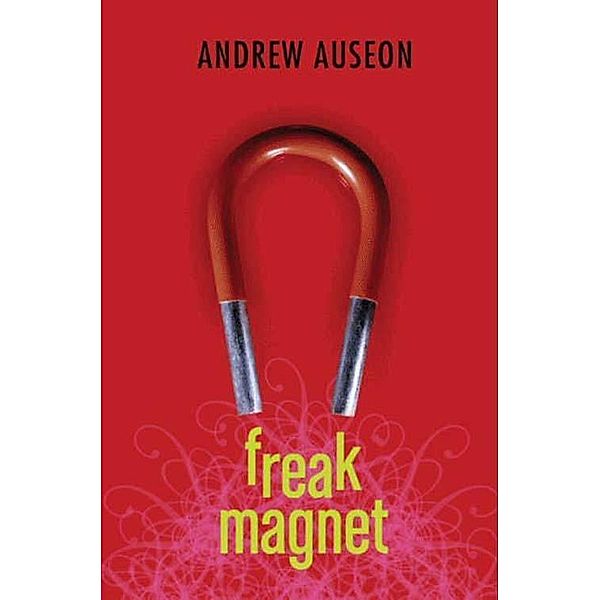 Freak Magnet, Andrew Auseon