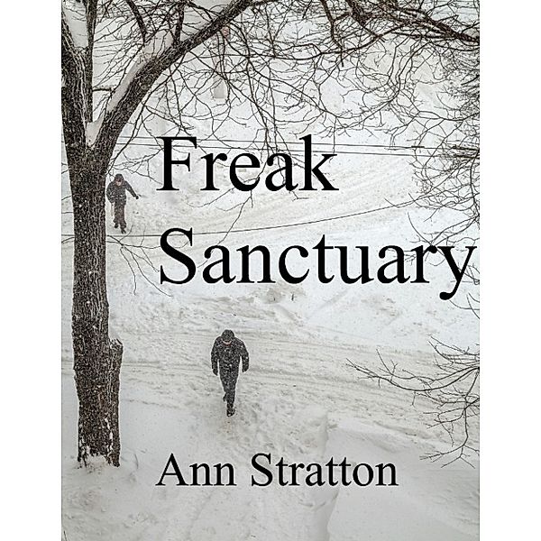 Freak Sanctuary, Ann Stratton