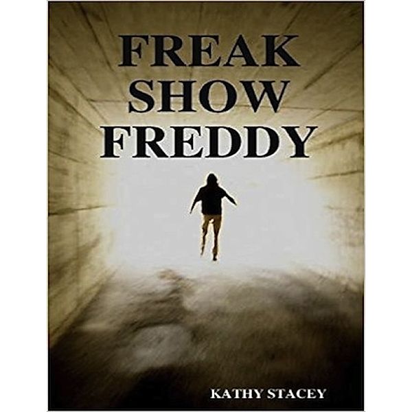 Freak Show Freddy, Kathy Stacey