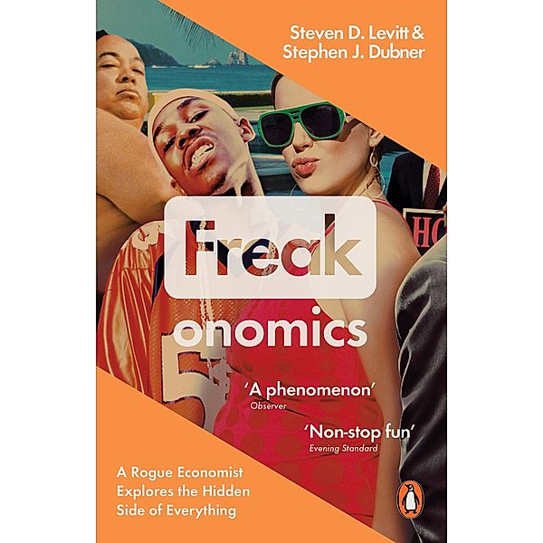 Freakonomics, Stephen J. Dubner, Steven D. Levitt