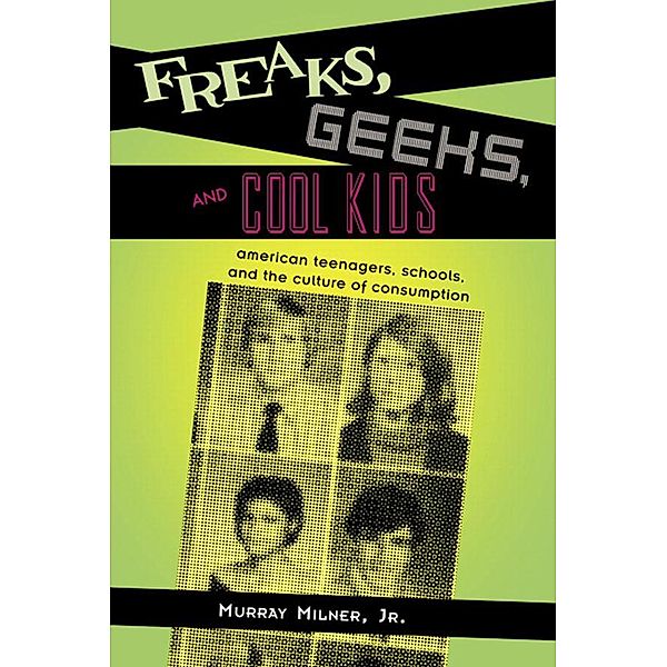 Freaks, Geeks, and Cool Kids, Murray Milner Jr.