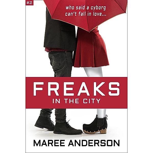 Freaks in the City / Maree Anderson, Maree Anderson